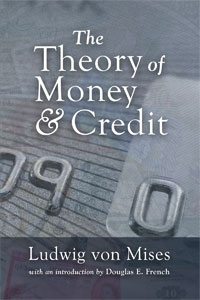 Misesas nustatė vyriausybės vaidmenį pinigų teorijos traktate. Pinigų ir kredito teorija
